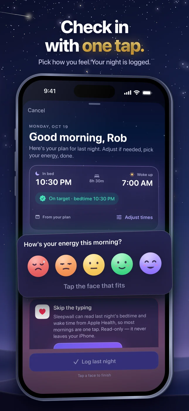 Morning check-in: tap how you feel and last night is logged